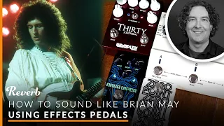 How to Sound Like Queen's Brian May Using Effects Pedals | Reverb Potent Pairings