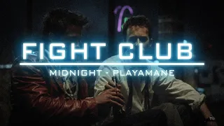 MIDNIGHT - PLAYAMANE (FIGHT CLUB EDIT)