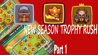 PART 1 - New Season Rush Royale Gameplay - TROPHY HUNT