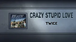 CRAZY STUPID LOVE - TWICE [Instrumental Ver.]
