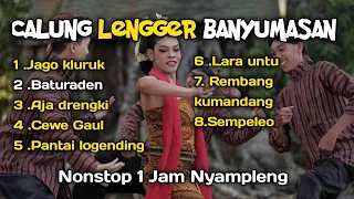 CALUNG BANYUMASAN NONSTOP 1 JAM | GAYENG