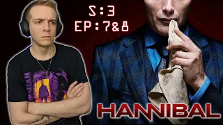 Hannibal | 3x7 and 3x8 | Reaction | First Time Watching!