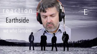 Earthside Reaction "We Who Lament" feat. Keturah (reaction 691)