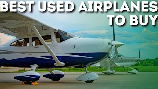 10 Best Airplanes to Buy in a Used Condition