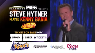 Comedian Steve Hytner live in Anchorage, AK