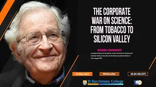 NOAM CHOMSKY | THE CORPORATE WAR ON SCIENCE: FROM TOBACCO TO SILICON VALLEY