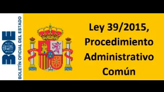 Ley 39/2015, del Procedimiento Administrativo Común de las Administraciones Públicas. Oposiciones.