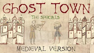 GHOST TOWN | Medieval Bardcore Version | The Specials