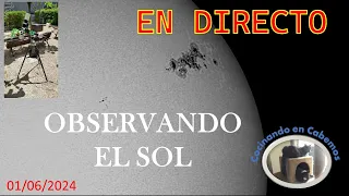 Observando el SOL. ¿Cuanta actividad habrá? #directo