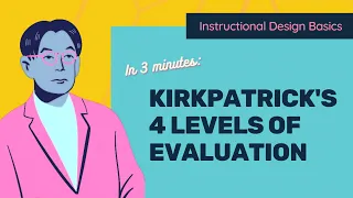 Kirkpatrick's 4 Levels of Evaluation for Instructional Design