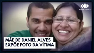 Mãe de Daniel Alves expõe foto da vítima | Jornal da Noite
