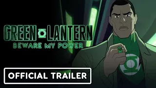 Green Lantern: Beware My Power - Exclusive Official Trailer (2022)