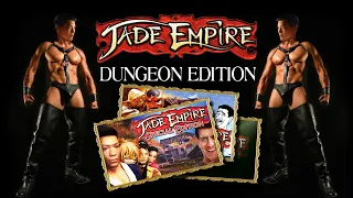 Не совсем кратко о JADE EMPIRE. Большой, длинный, необрезанный... |ПОЛНАЯ ВЕРСИЯ|