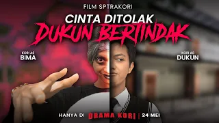 [DRAMA] CINTA DITOLAK DUKUN BERTINDAK😈