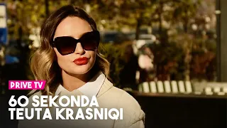 60 sekonda: Teuta Krasniqi