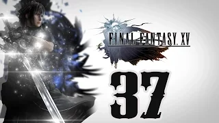 Добиваем квесты и охоты (9). Сюжет. Final Fantasy XV. Прохождение Final Fantasy 15. Серия 37.