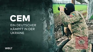 DICHT DRAN: CEM - Ein Deutscher kämpft in der Ukraine | WELT Podcast