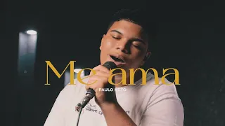 Paulo Neto | Me Ama (Cover Diante do Trono)