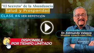 Clase #4: "El Secreto" de la Abundancia - Salud y Prosperidad