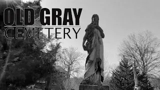 Exploring Old Gray Cemetery