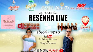 Live Resenha - Thiago Pimenta e Dj Caique Oliveira - Esquenta Gigantes do Samba