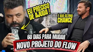 NOVO PROJETO DO FLOW - É A ÚLTIMA CHANCE - IGOR 3K E GIANZÃO #EP1