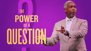 The Power of a Question | Bishop Dale C. Bronner | Word of Faith Family Worship Cathedral
