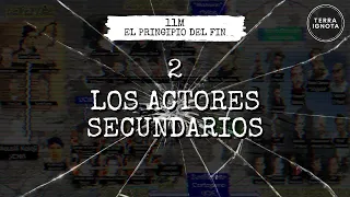 11M: el principio del fin. #2 - Los actores secundarios