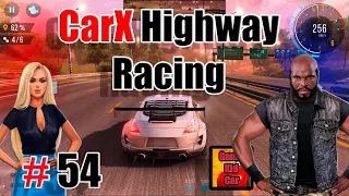 CarX Highway Racing ПРОХОЖДЕНИЕ!ПРЕДЕЛЬНАЯ СКОРОСТЬ!КРУТЫЕ ГОНКИ!СЕТЕВЫЕ ГОНКИ!БЕЗУМНЫЕ ГОНКИ # 54