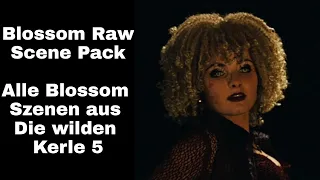 Blossom - Raw Scene Pack - Die wilden Kerle 5