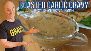 Roasted Garlic Gravy | Gravy for Roast Beef | How to Make Gravy for a Roast | Homemade Gravy