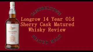 A review on Longrow 14 years old Sherry Cask Matured