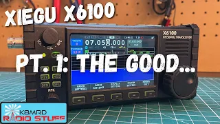 Xiegu X6100 HF-6 Meter Ham Radio Review Part 1 | The Good