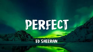 🌿 Perfect - Ed Sheeran  (Lyrics) | The Weeknd , Christina Perri  (Mix)