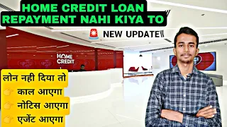 🚨 Home credit personal loan repayment nahi kiya to | Home credit loan not paid