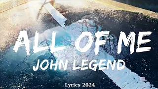 John Legend - All of Me (Lyrics)  || Music Izaiah