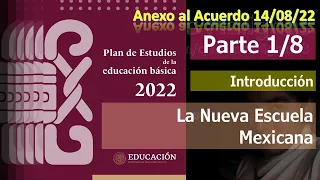 idM   Plan de Estudio 2022. Parte 1: La Nueva Escuela Mexicana