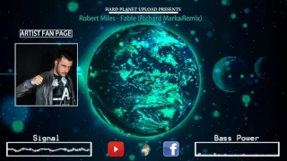 Robert Miles - Fable (Richard Markz Remix)