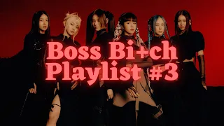 Kpop Playlist |¦| To make you feel like A Boss Bi+ch #3