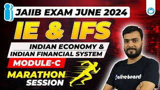 JAIIB IE and IFS Marathon : Module C | JAIIB June 2024 | Indian Economy and Indian Financial System