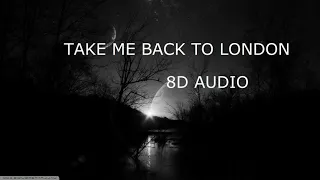 Ed Sheeran - "Take Me Back To London" -8D AUDIO (USE HEADPHONES)