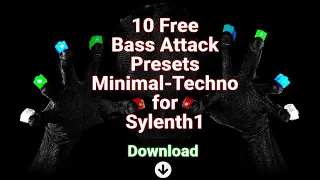 Sylenth1 Presets free Download 10 Bass Minimal-Techno