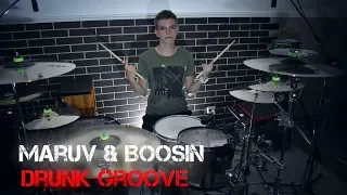 Maruv & Boosin - Drunk Groove drumcover by Denis Parfeev