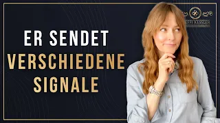 Darum sendet er unklare Signale und so hört er damit auf! | Steffi Kessler