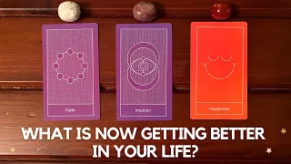 What Is Now Getting Better In Your Life? | Timeless Reading
