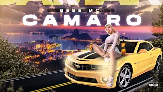 Bebe mc - Camaro | Versão TP