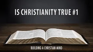 Is Christianity True #1 (Selected Scriptures) [Audio Podcast]