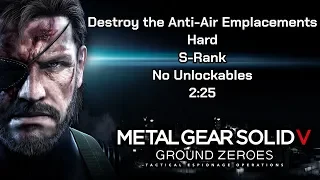 Destroy the Anti-Air Emplacements - Hard, S-Rank, No Unlockables - 2:25 - MGSV: Ground Zeroes