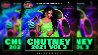 Chutney 2021  Volume 3 By DJ Nayeem