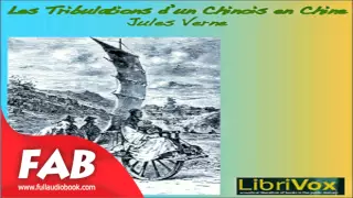 Les Tribulations d'un chinois en Chine Full Audiobook by Jules VERNE by Action & Adventure